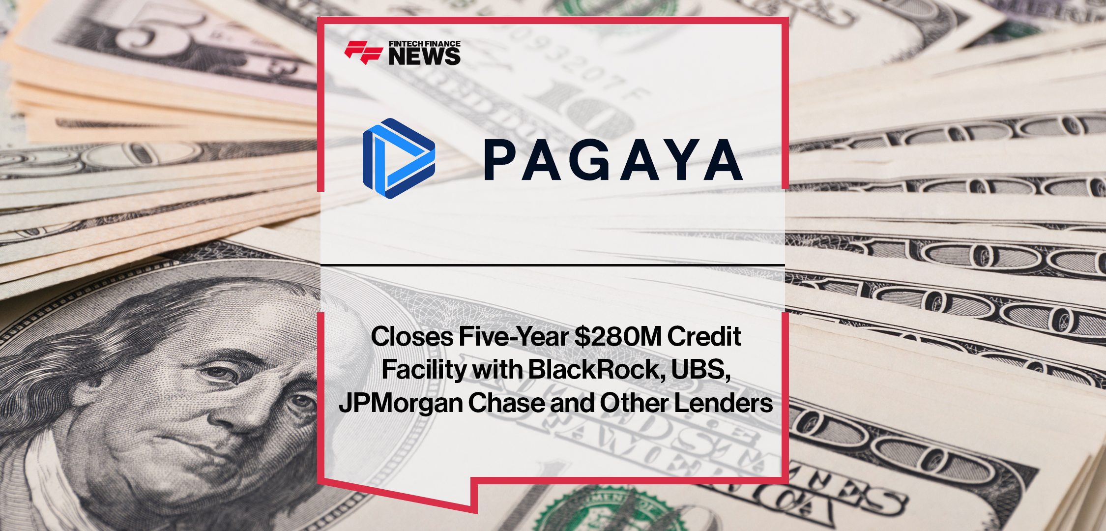 Pagaya Closes Five-Year $280M Credit Facility with BlackRock, UBS, JPMorgan Chase and Other Lenders | Fintech Finance News