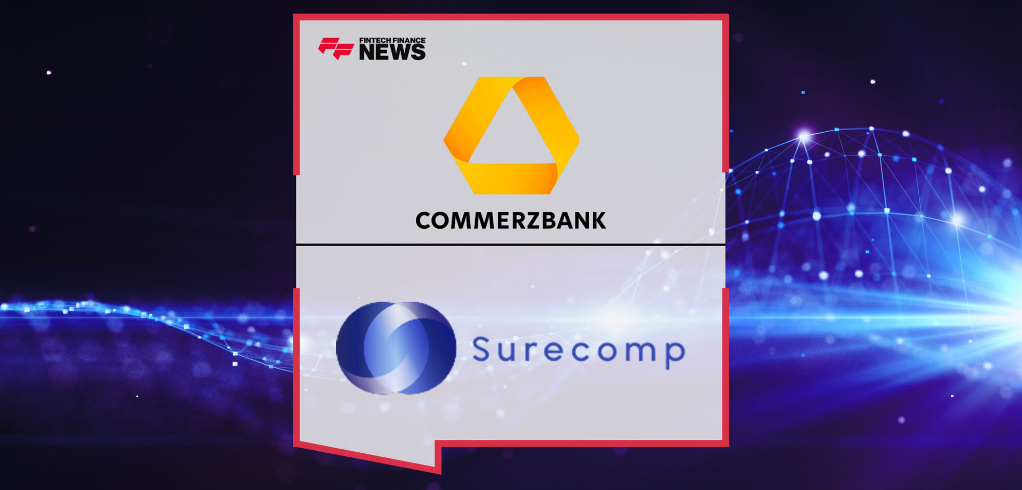 Commerzbank AG selects Surecomp to future-proof next level trade finance business