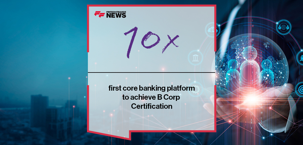 10x first core banking platform to achieve B Corp Certification