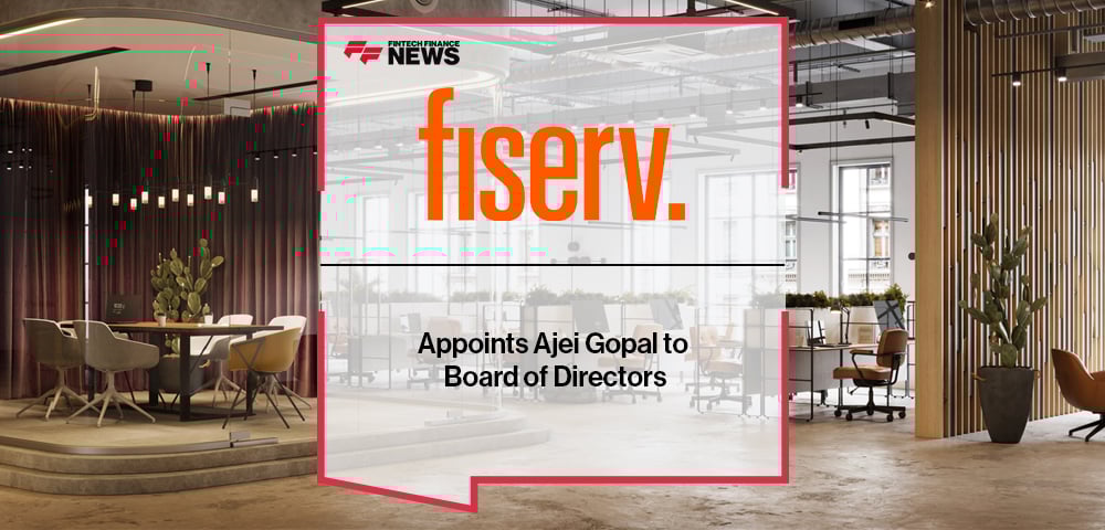 Fiserv Appoints Ajei Gopal to Board of Directors