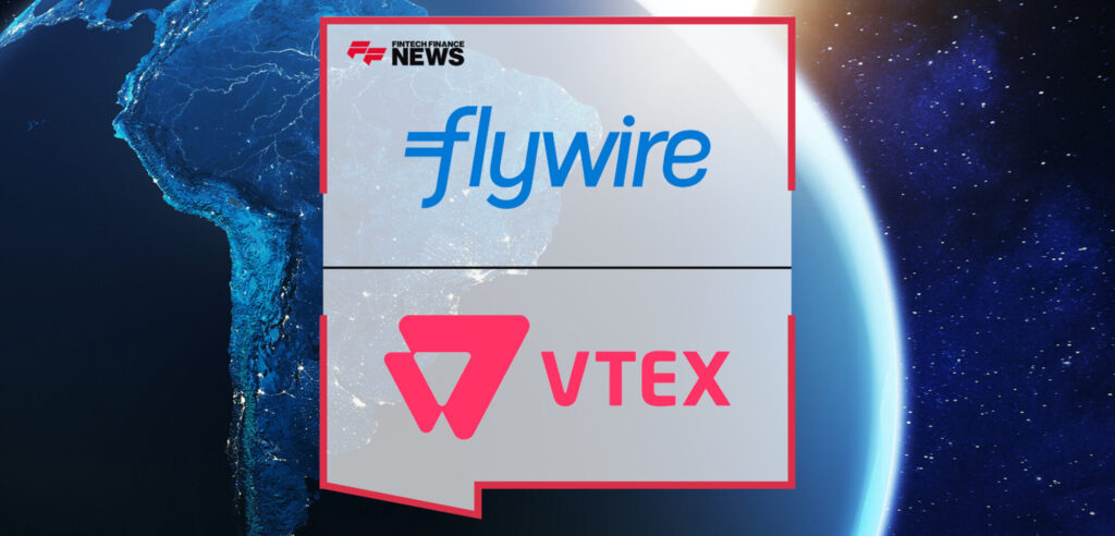 Flywire and VTEX to Deliver Integrated Payment Experience