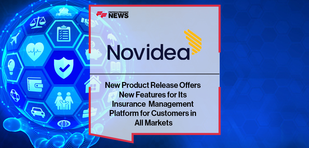Novidea’s New Product Release Offers New Features for its Insurance Management Platform for Customers in all Markets