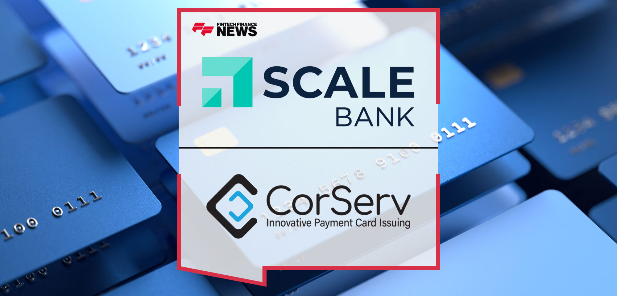 Scale Bank Partners with CorServ to Launch Comprehensive Credit Card Program