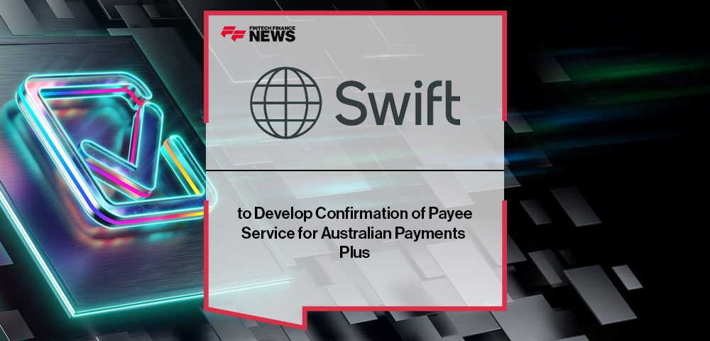 Swift to Develop Confirmation of Payee Service for Australian Payments Plus