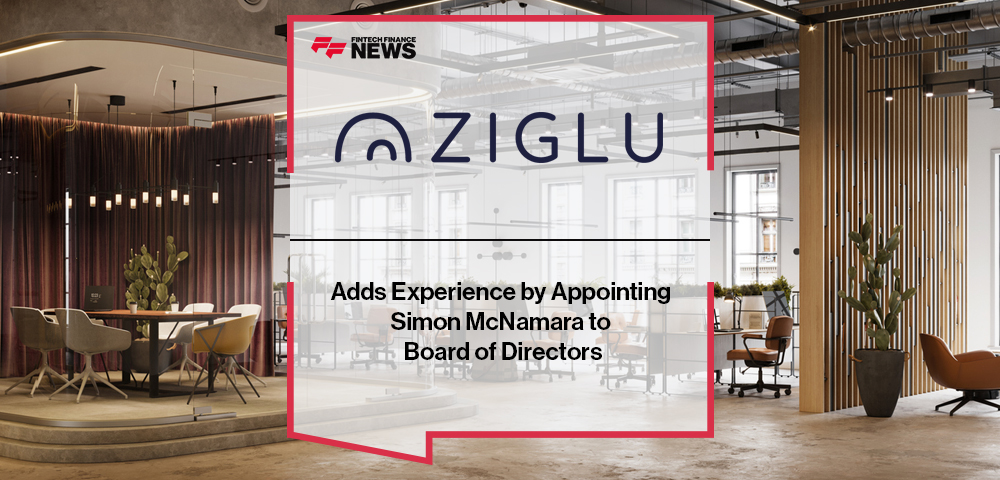 Ziglu Adds Experience by Appointing Simon McNamara to Board of Directors