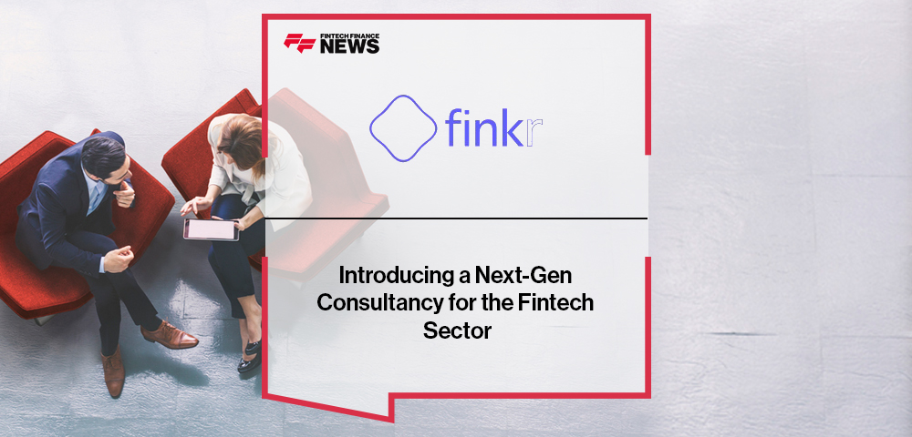 Introducing Finkr: a Next-Gen Consultancy for the Fintech Sector