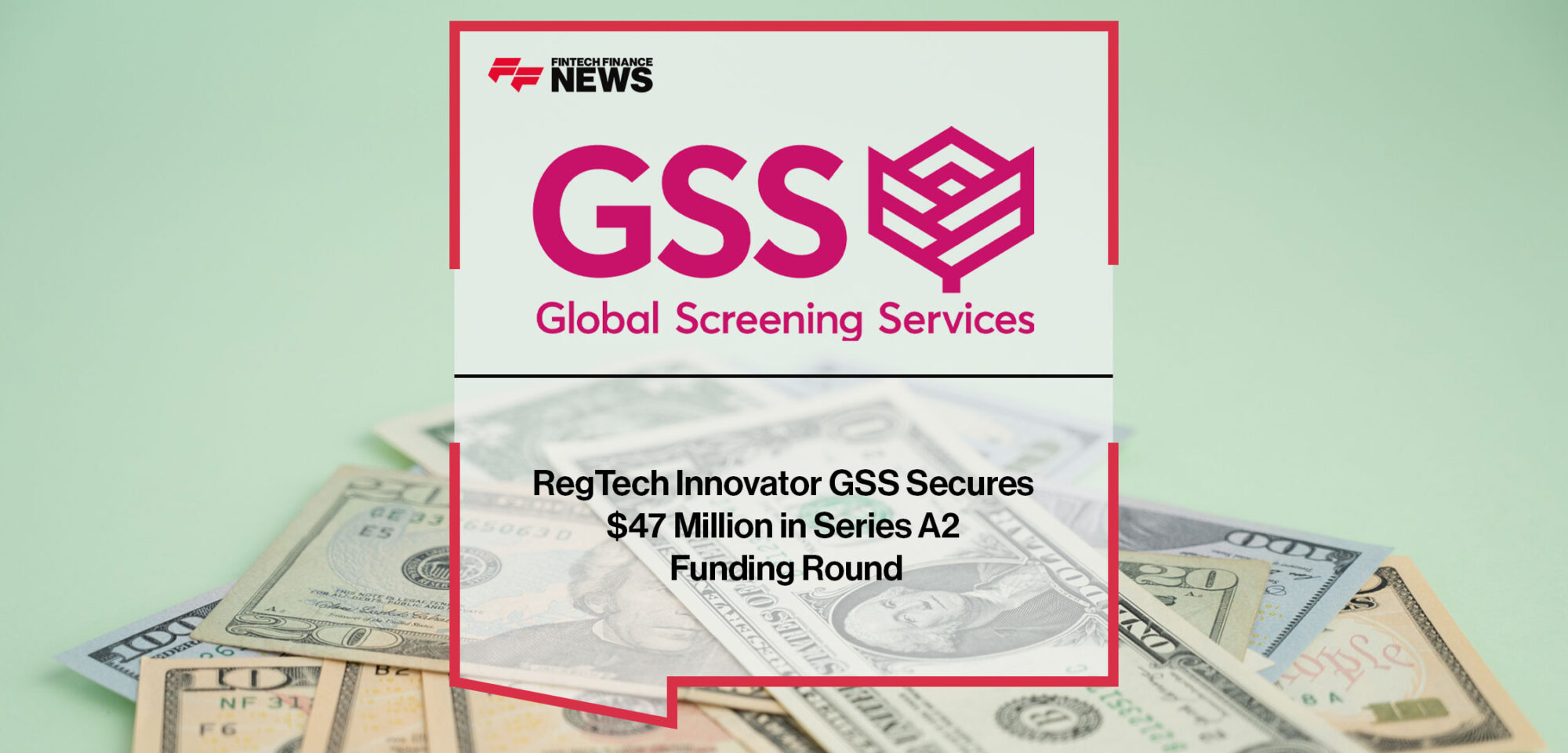 regtech-innovator-gss-secures-47-million-in-series-a2-funding-round