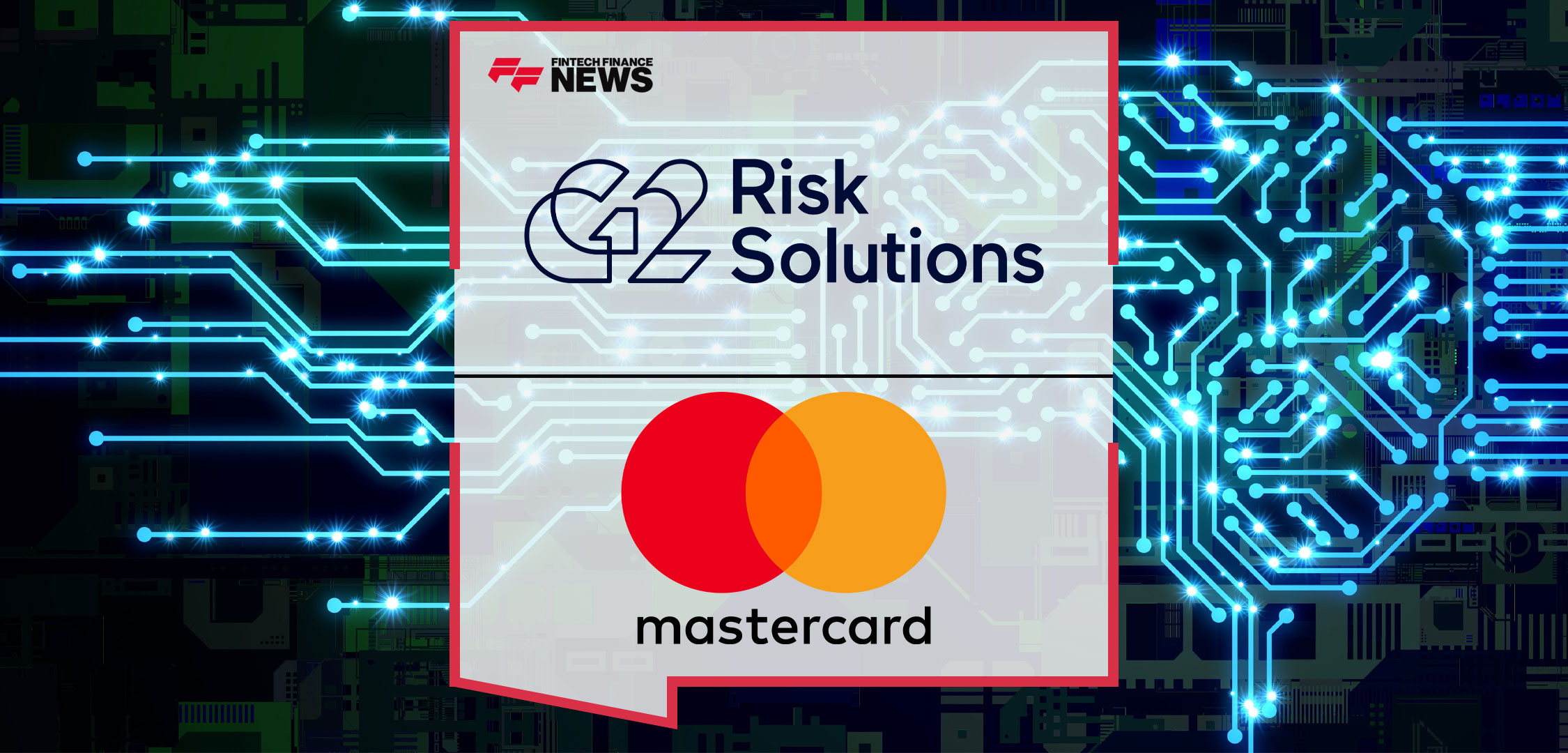 G2 Risk Solutions and Mastercard Combine AI and Merchant Insights for Superior Transaction Laundering Detection