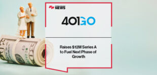 401GO Raises $12M Series A to Fuel Next Phase of Growth
