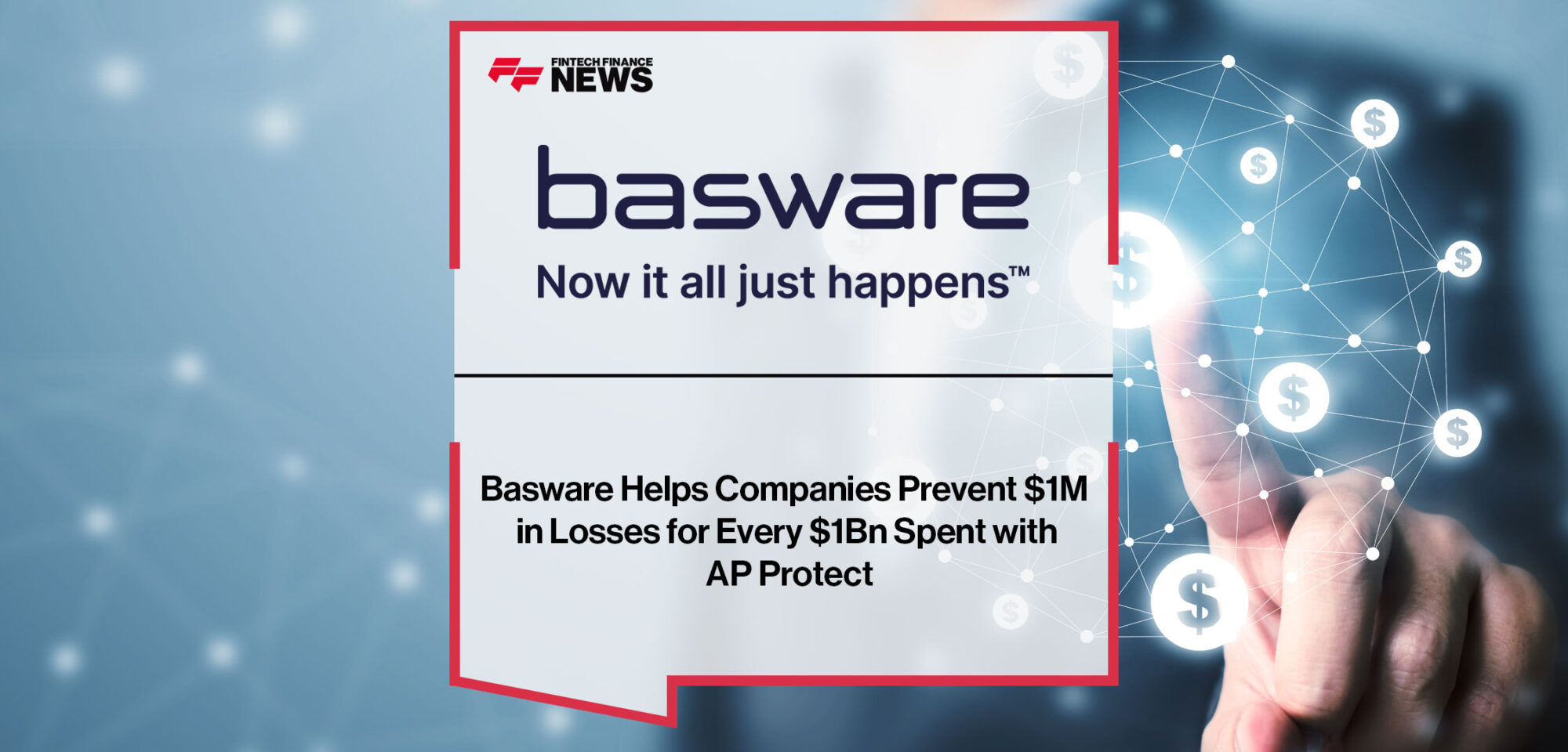 Basware-Helps-Companies-Prevent-$1M-in-Losses-for-Every-$1Bn-Spent-with-AP-Protect