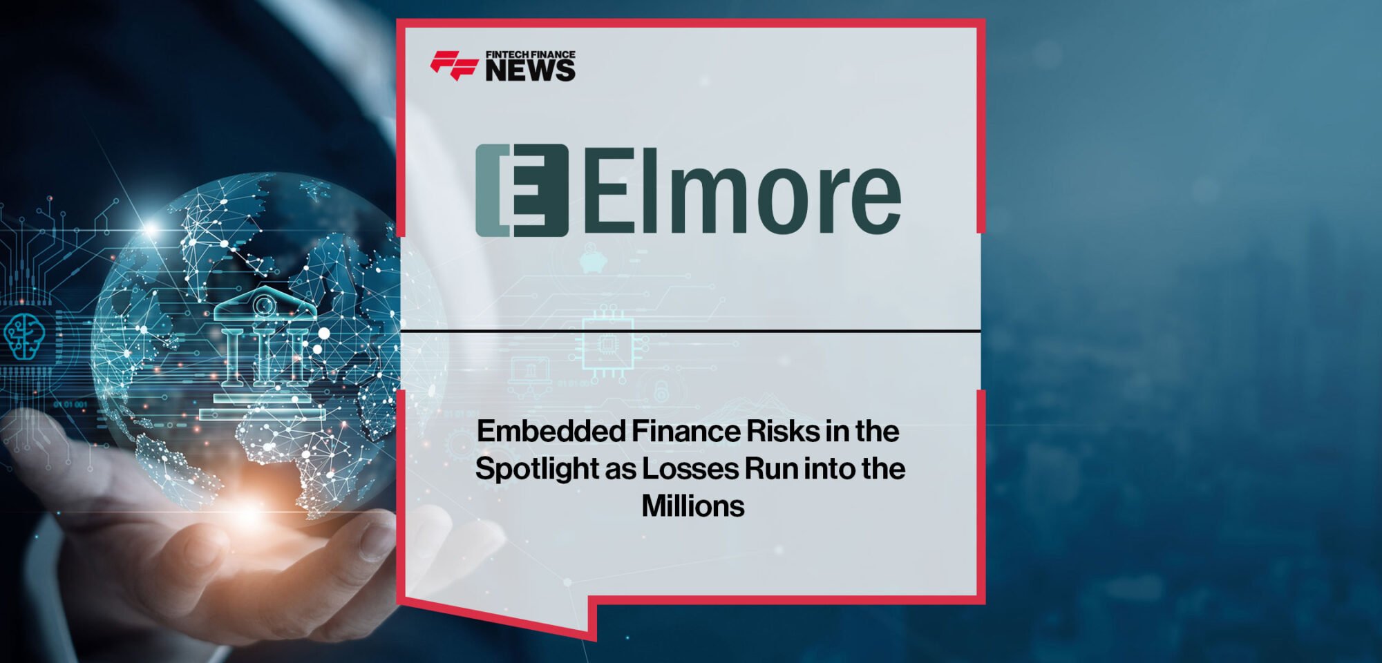 Embedded-Finance-Risks-in-the-Spotlight-as-Losses-Run-into-the-Millions