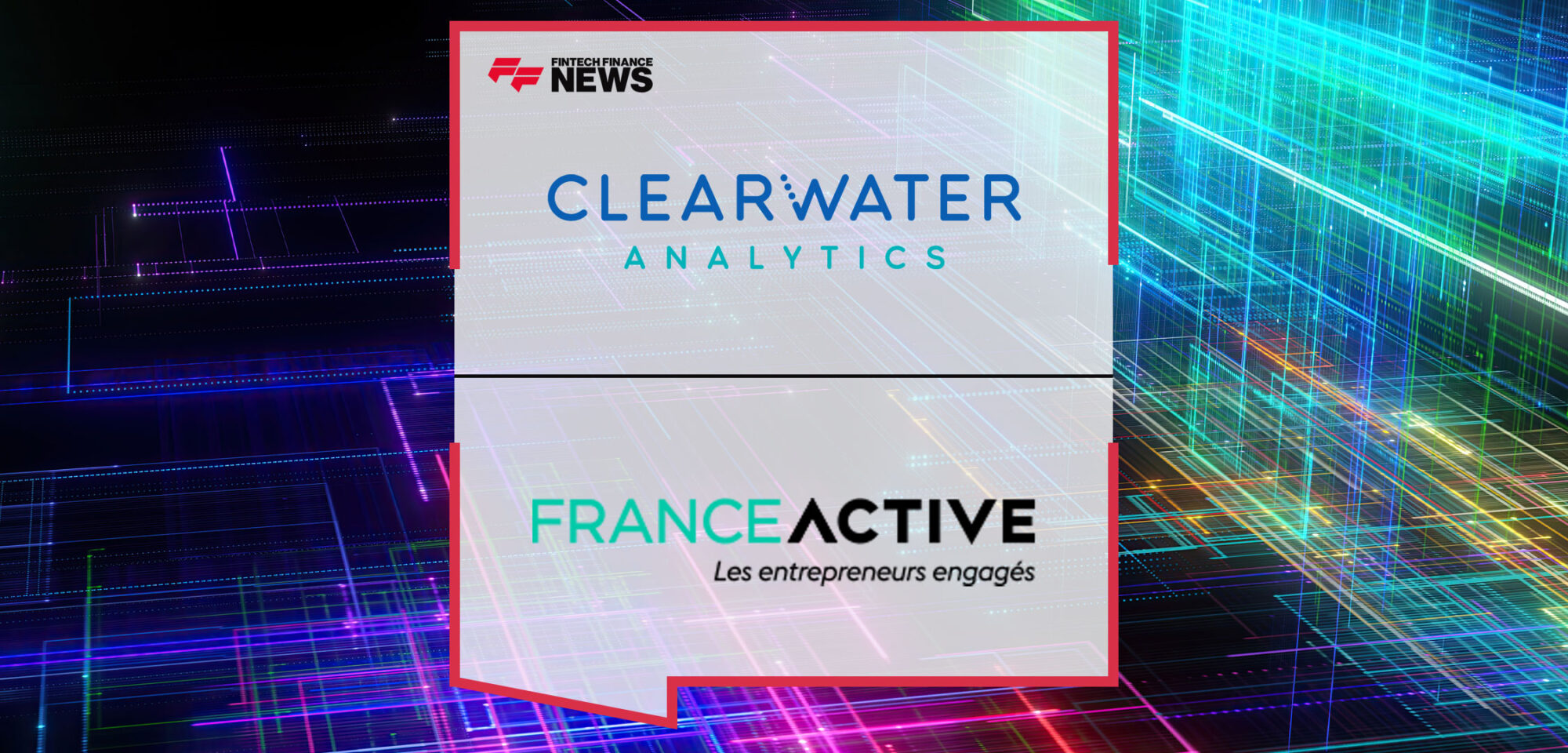France-Active-Successfully-Implements-Clearwater-Analytics-to-Streamline-its-Investment-Accounting-Operations