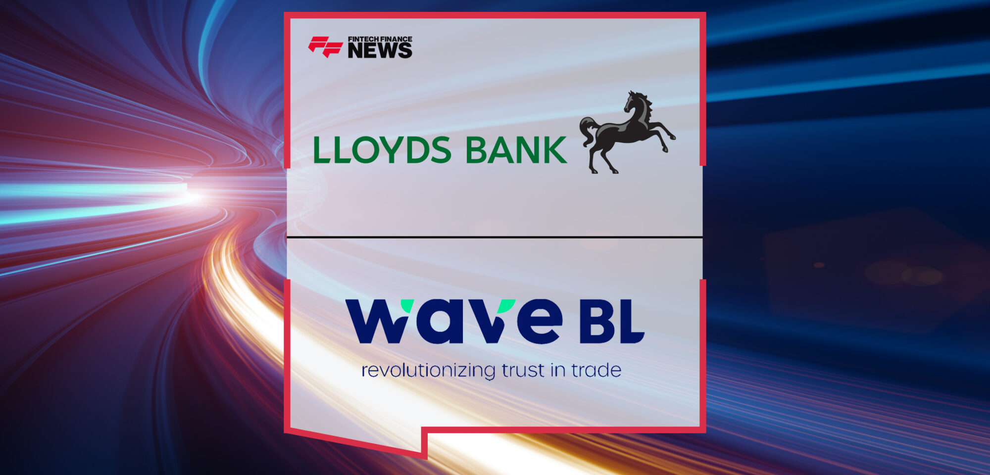 Lloyds Bank Completes Its First WaveBL Electronic Bill of Lading Transaction | Fintech Finance News