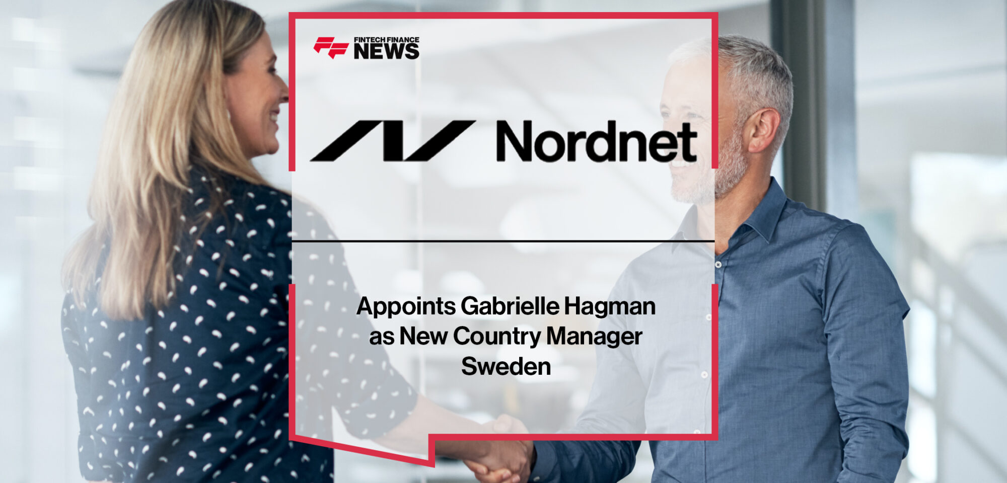 Nordnet Appoints Gabrielle Hagman as New Country Manager Sweden| Fintech Finance News