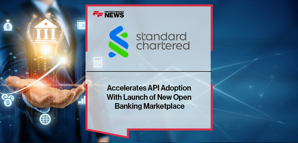Standard Chartered Accelerates API Adoption With Launch of New Open Banking Marketplace