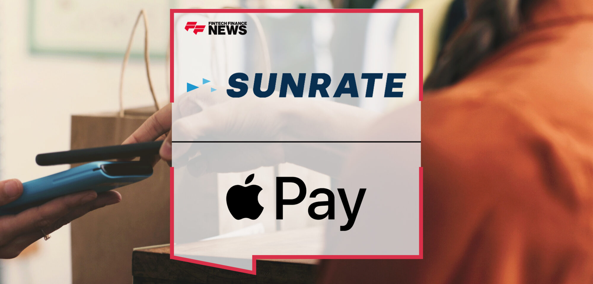 SUNRATE Brings Apple Pay to its Commercial Credit Card Customers | Fintech Finance News