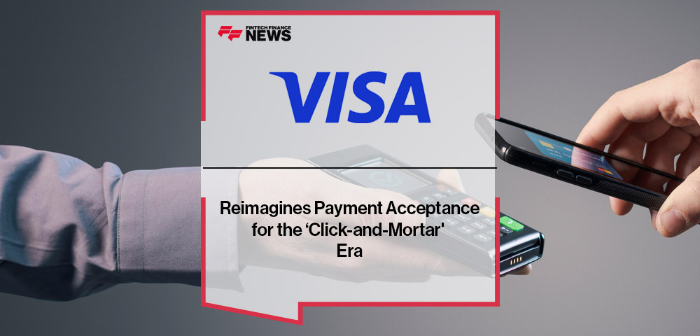 Visa Reimagines Payment Acceptance for the ‘Click-and-Mortar' Era