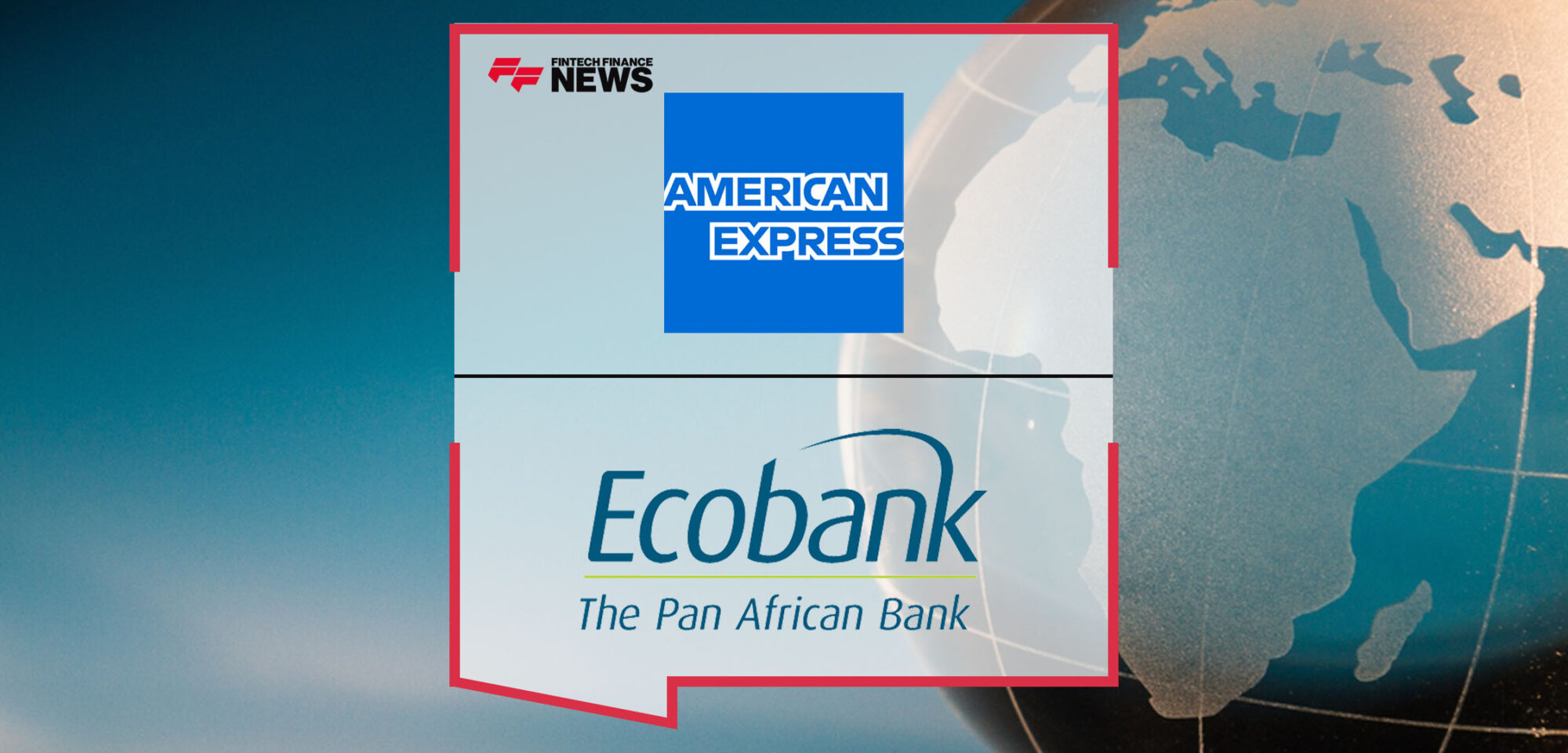 American Express and Ecobank Group Sign Agreement to Expand American Express Acceptance in 21 countries in Sub-Saharan Africa | Fintech Finance News