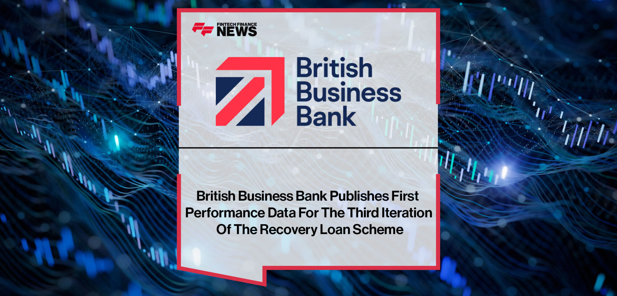 British-Business-Bank-Publishes-First-Performance-Data-For-The-Third-Iteration-Of-The-Recovery-Loan-Scheme