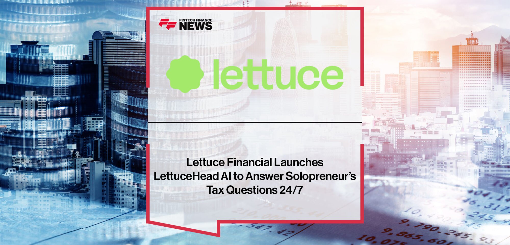 Lettuce-Financial-Launches-LettuceHead-AI-to-Answer-Solopreneur’s-Tax-Questions-24-7