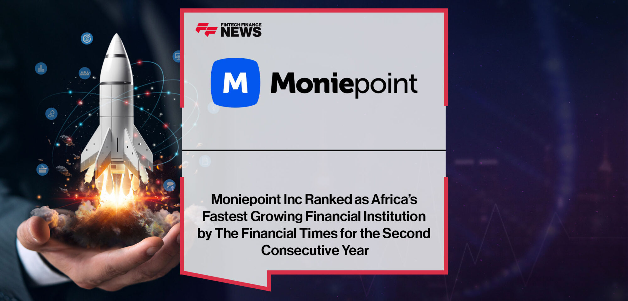Moniepoint-Inc-Ranked-as-Africa’s-Fastest-Growing-Financial-Institution-by-The-Financial-Times-for-the-Second-Consecutive-Year