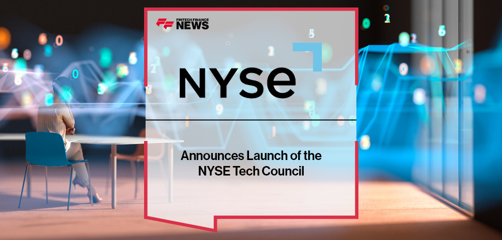 The New York Stock Exchange Announces Launch of the NYSE Tech Council