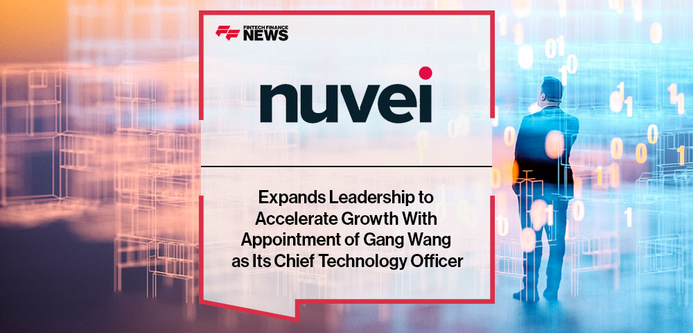 Nuvei Expands Leadership to Accelerate Growth With Appointment of Gang Wang as Its Chief Technology Officer