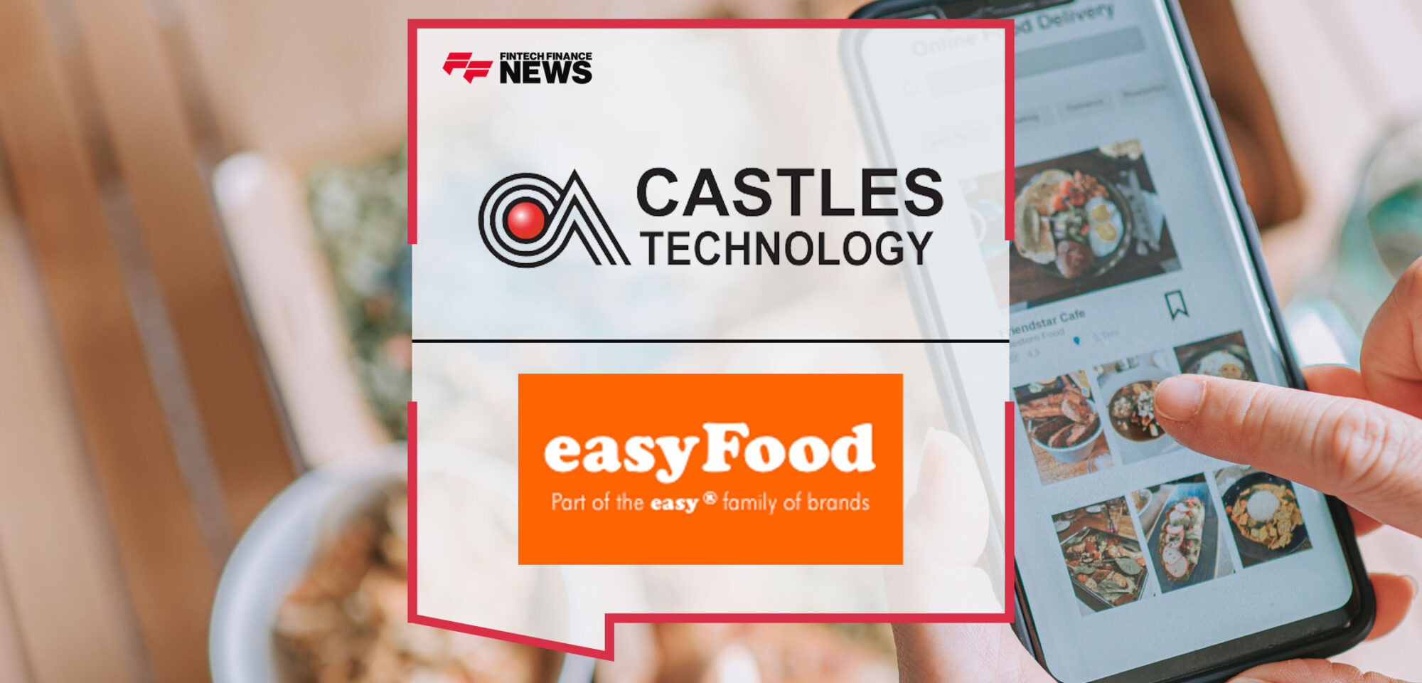 Transforming-UK-Merchant-Payment-Solutions-Castles-Technology-Integrates-easyFood-into-Android-S1F2-Terminals-for-Fast-and-Secure-Payments