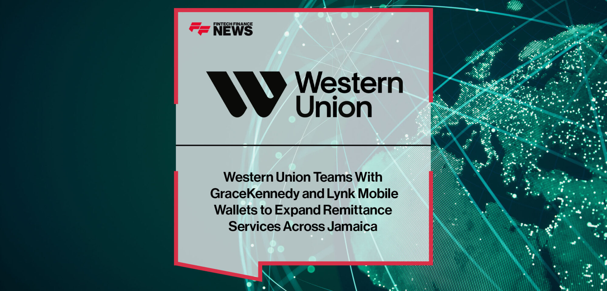 western-union-teams-with-gracekennedy-and-lynk-mobile-wallets-to-expand-remittance-services-across-jamaica