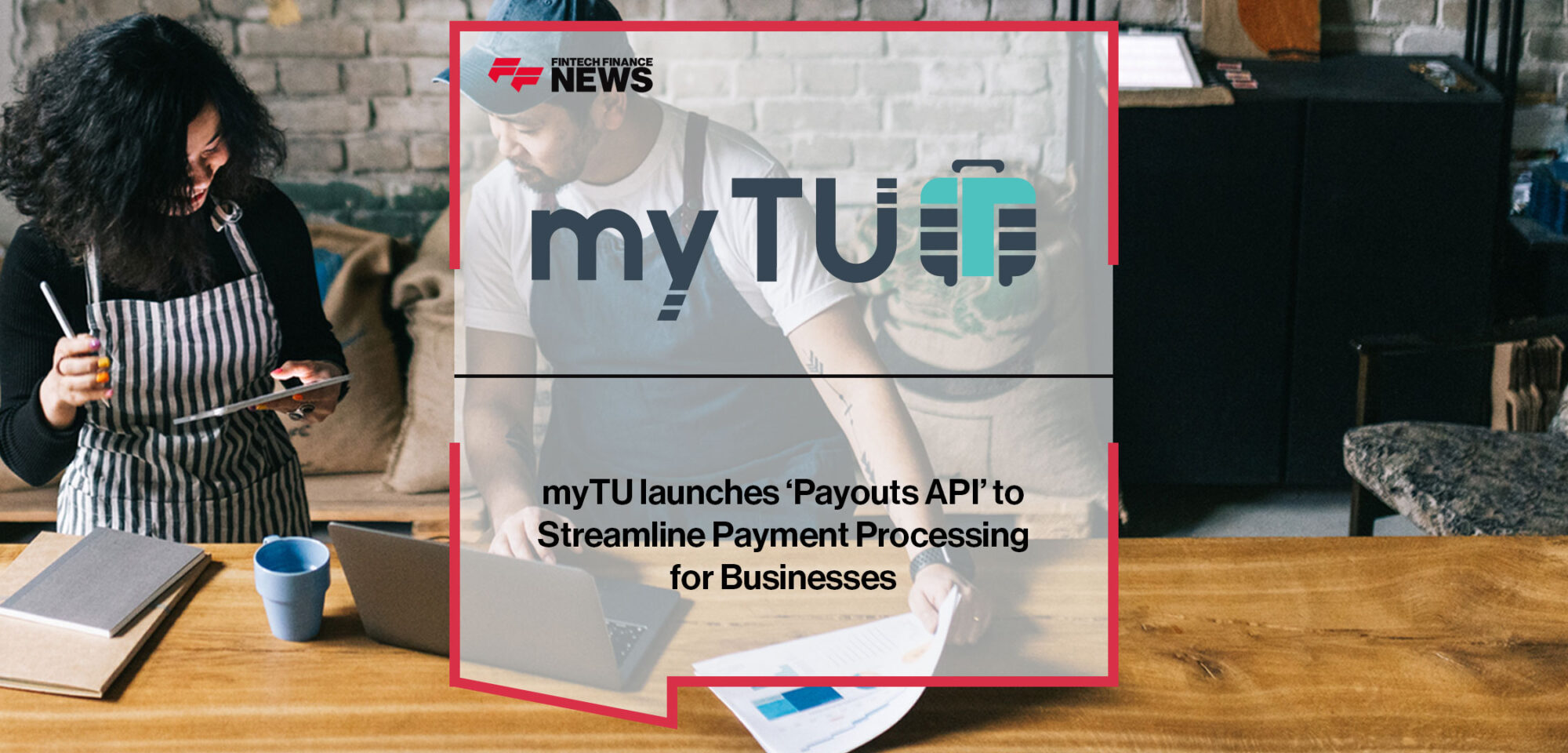 mytu-launches-payouts-api-to-streamline-payment-processing-for-businesses