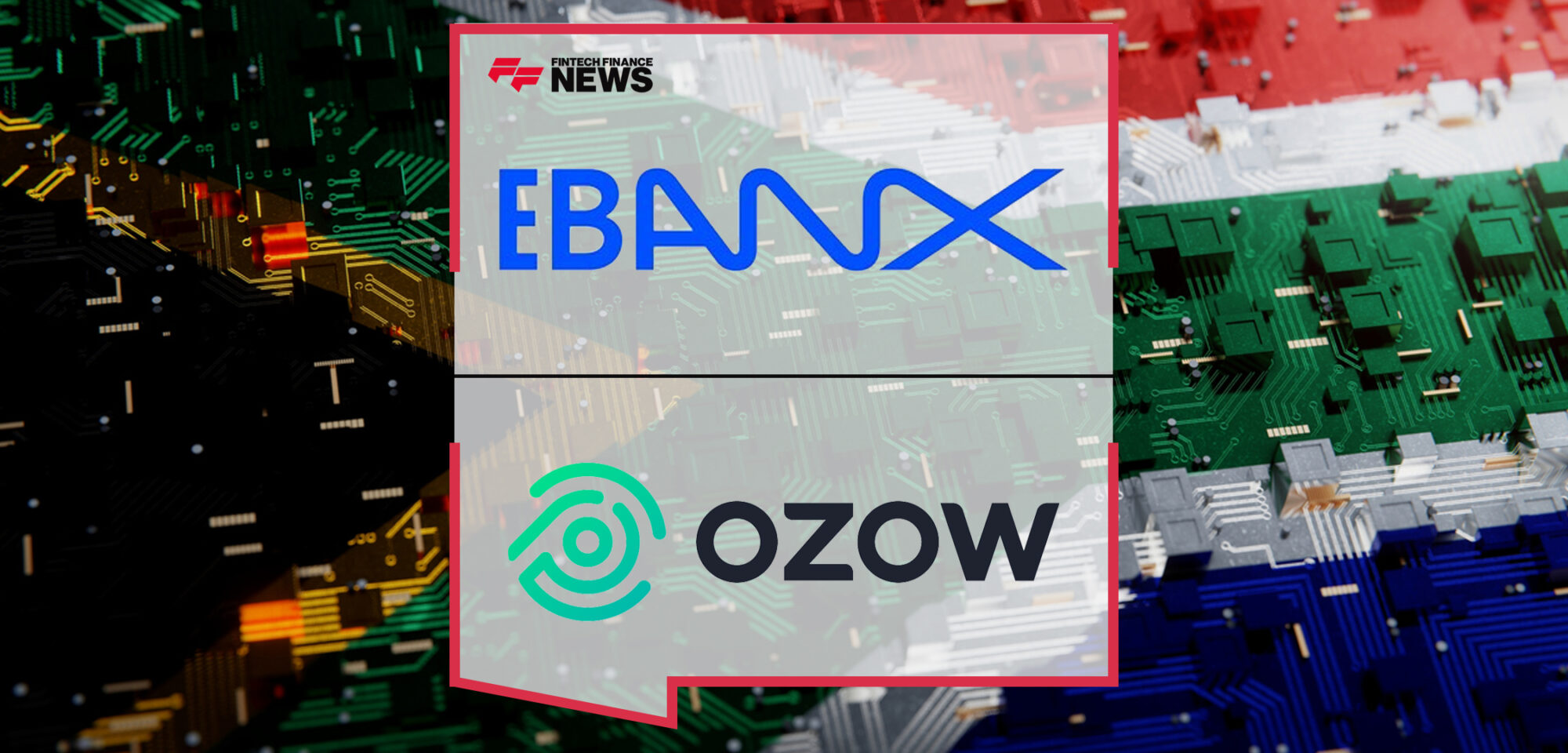 EBANX and Ozow Strengthens Partnership to Empower South Africa's Digital Economy | Fintech Finance News