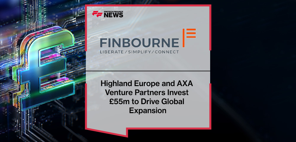 Highland Europe and AXA Venture Partners Invest £55m in FINBOURNE Technology to Drive Global Expansion