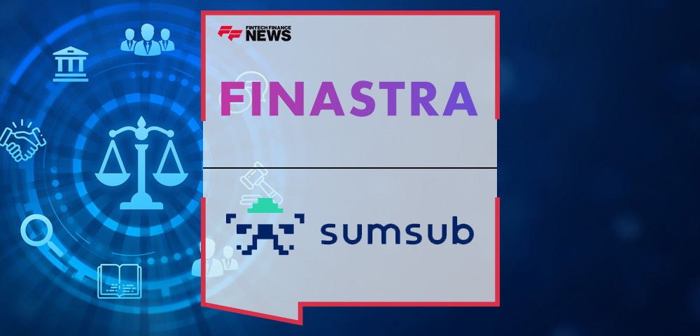 Sumsub and Finastra Partner to Strengthen Banking Industry Compliance