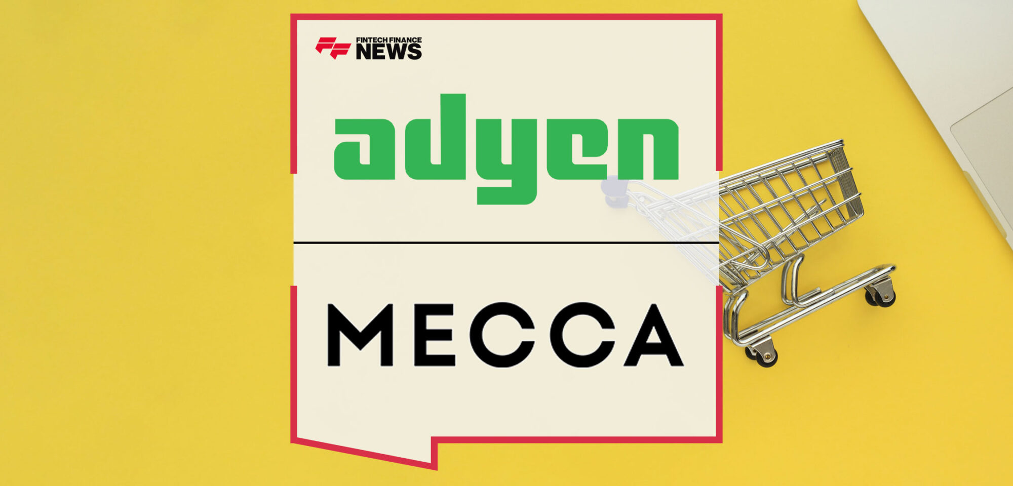 MECCA-and-Adyen-Join-Forces-to-Power-a-Seamless-Payments-Experience-with-Enhanced-Security