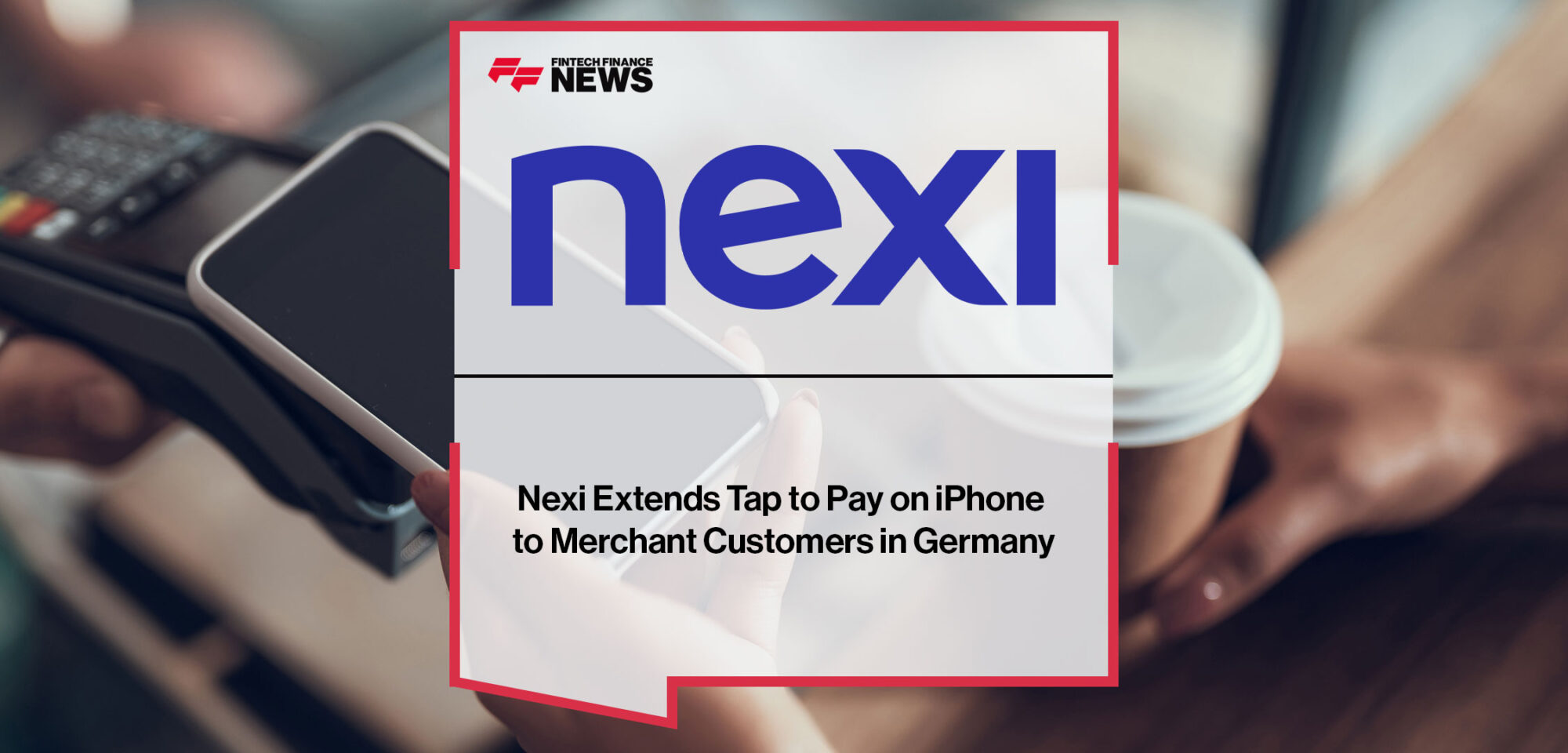Nexi-Extends-Tap-to-Pay-on-iPhone-to-Merchant-Customers-in-Germany