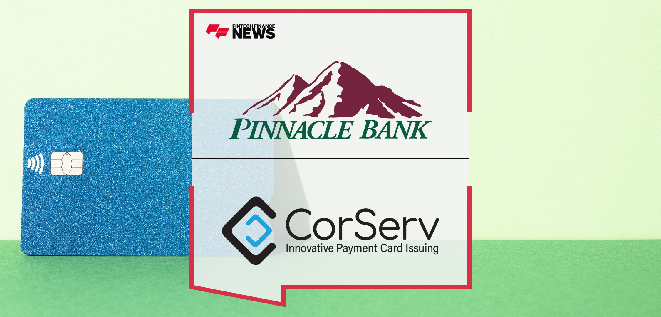 Pinnacle-Bank-Partners-with-CorServ-to-Implement-a-Modern-Credit-Card-Program-for-Commercial,-Business-and-Consumer-Customers