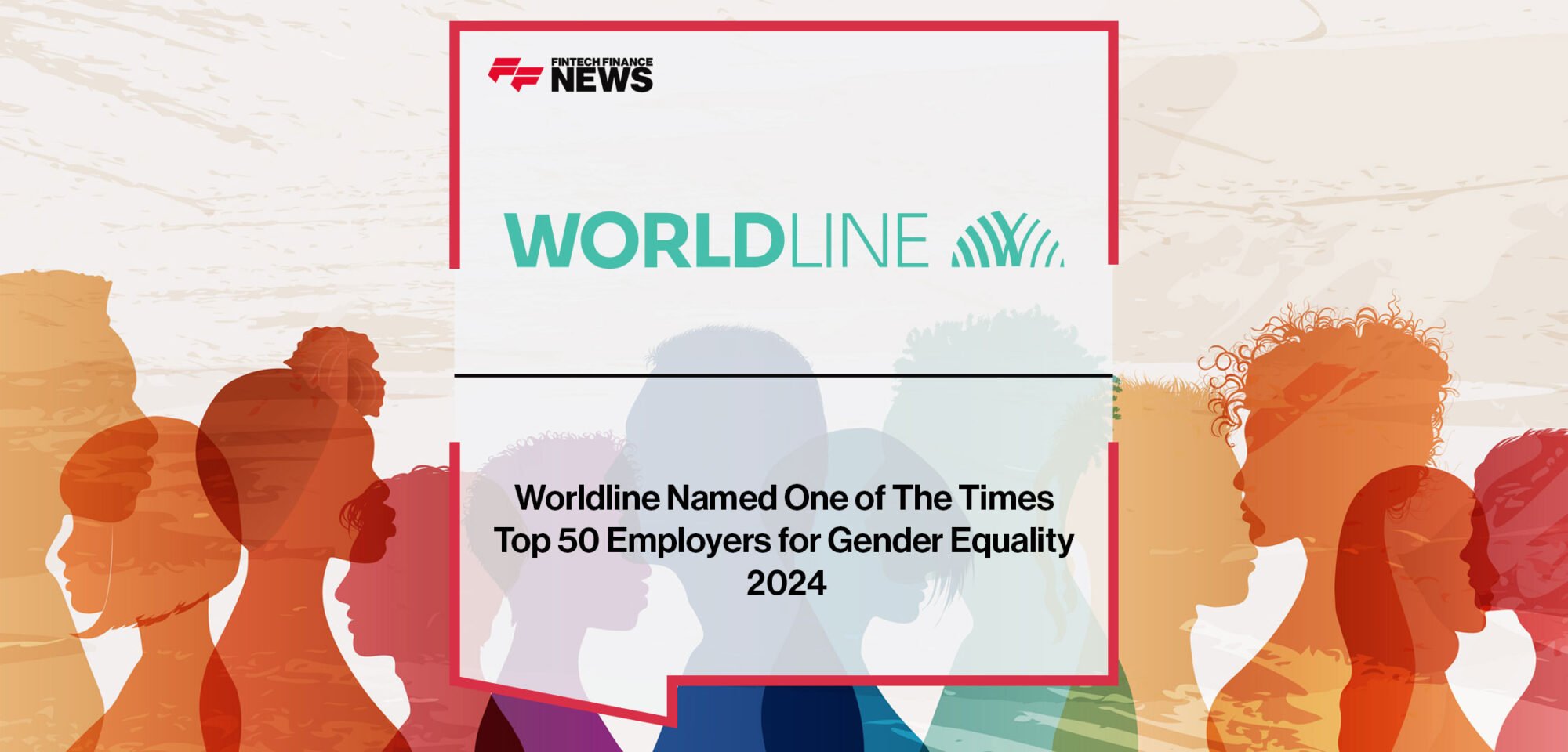 Worldline-Named-One-of-The-Times-Top-50-Employers-for-Gender-Equality-2024