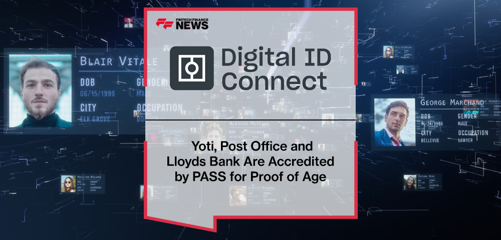 Digital IDs From Yoti, Post Office and Lloyds Bank Are Accredited by PASS for Proof of Age