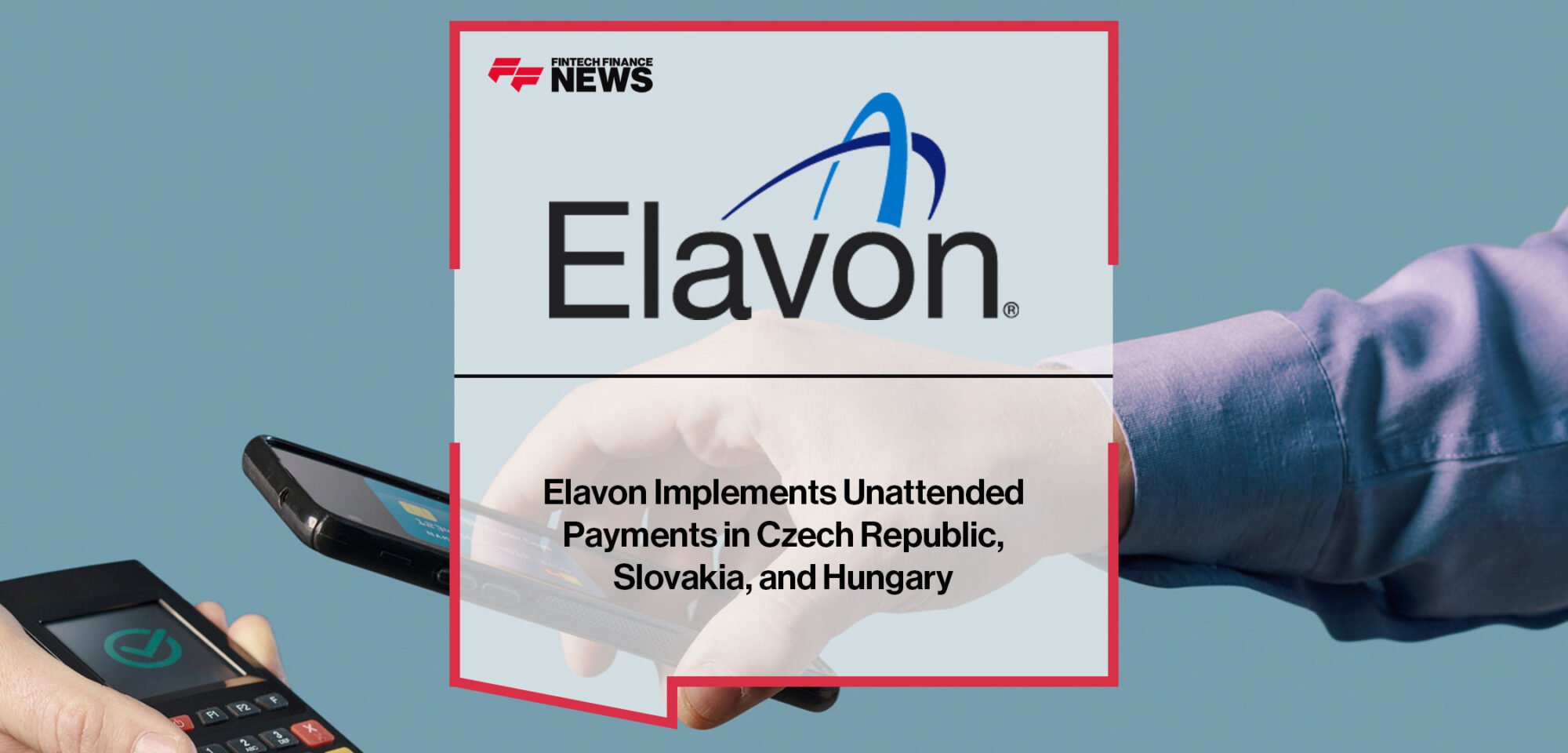 elavon-implements-unattended-payments-in-czech-republic-slovakia-and-hungary