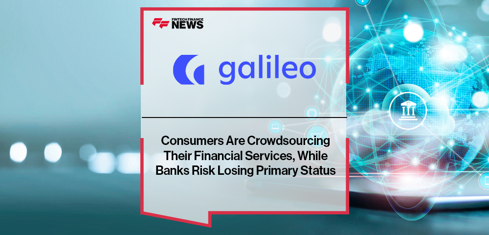 Consumers Are Crowdsourcing Their Financial Services, While Banks Risk Losing Primary Status
