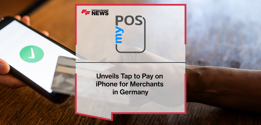 myPOS Unveils Tap to Pay on iPhone for Merchants in Germany