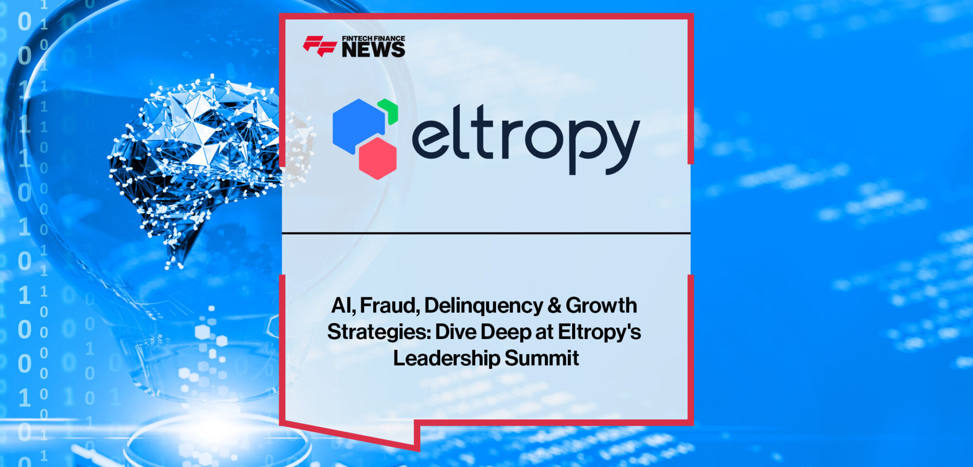 AI,-Fraud,-Delinquency-&-Growth-Strategie-Dive-Deep-at-Eltropy's-Leadership-Summit