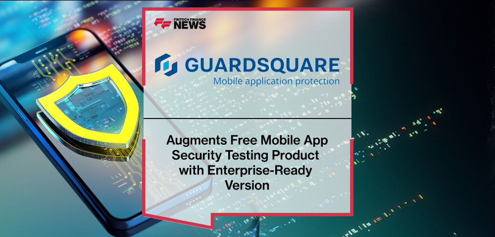 Guardsquare Augments Free Mobile App Security Testing Product with Enterprise-Ready Version