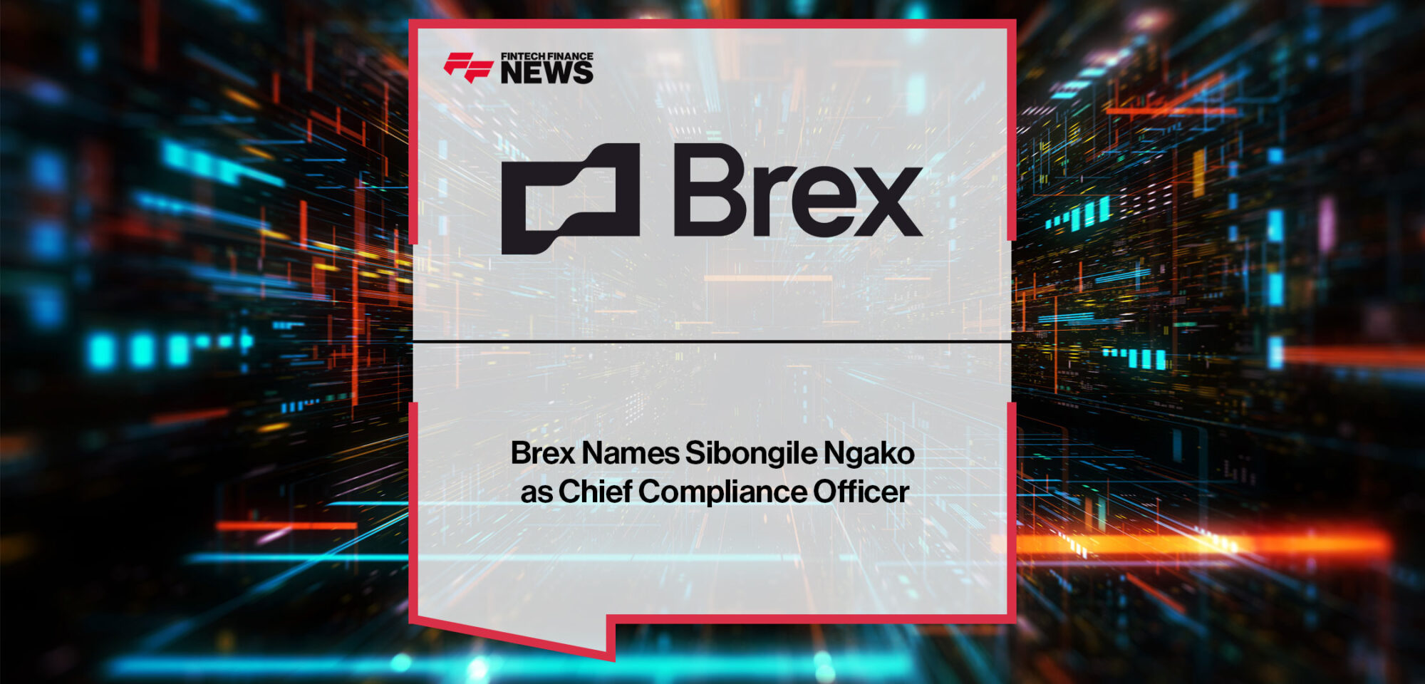 Brex-Names-Sibongile-Ngako-as-Chief-Compliance-Officer