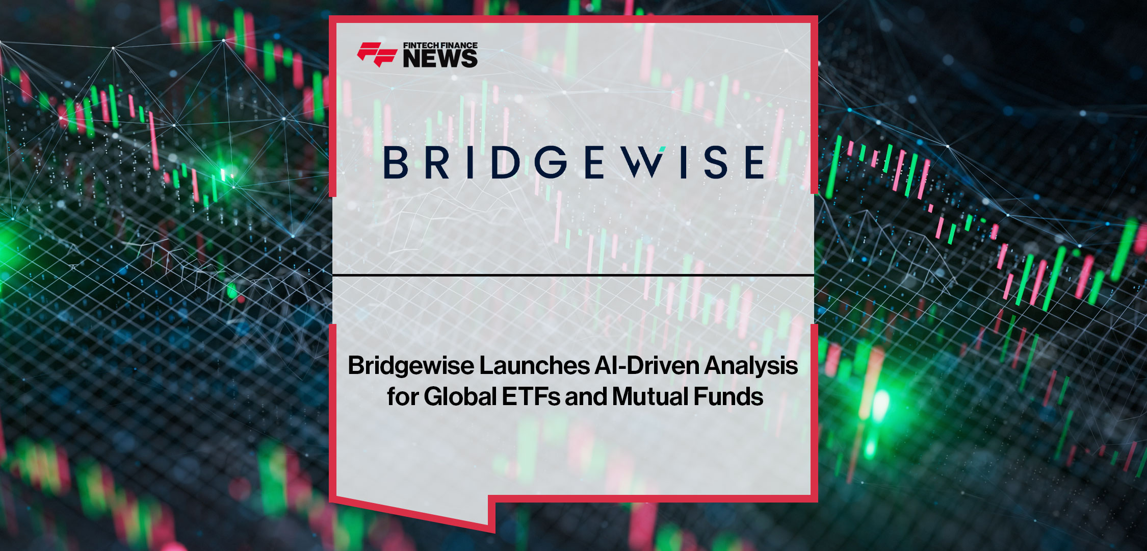Bridgewise-Launches-AI-Driven-Analysis-for-Global-ETFs-and-Mutual-Funds
