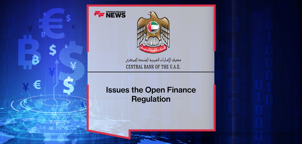 CBUAE Issues the Open Finance Regulation