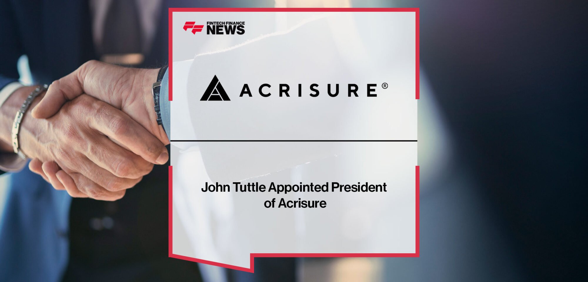 John-Tuttle-Appointed-President-of-Acrisure