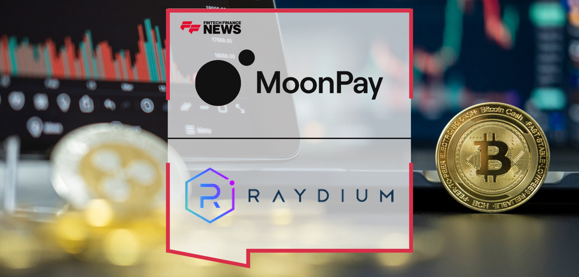 MoonPay and Raydium Announce New Partnership | Fintech Finance News