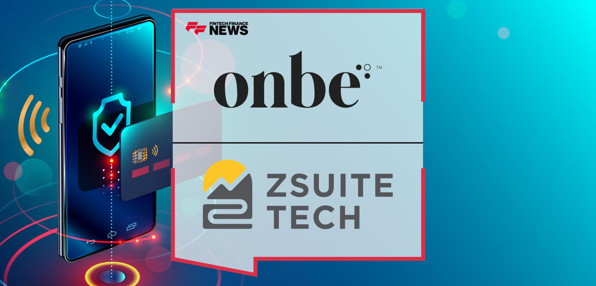 Onbe and ZSuite Tech Partner to Deliver Digital Payout Solutions for Banks and Their Clients | Fintech Finance News