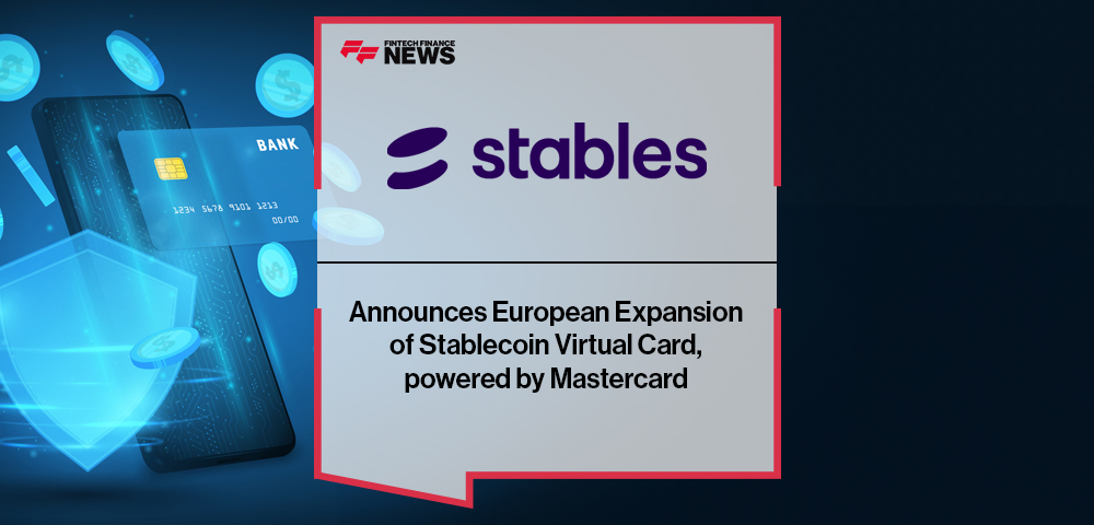 Stables Announces European Expansion of Stablecoin Virtual Card, powered by Mastercard